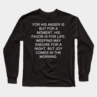 Psalms 30:5 Bible Verse Text (NKJV) Long Sleeve T-Shirt